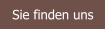 Sie finden uns